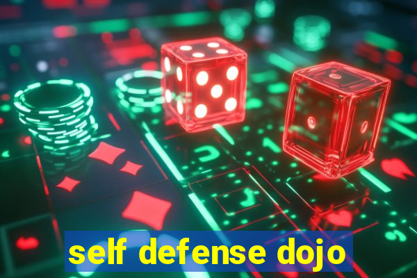 self defense dojo